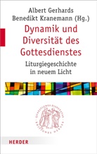 Albert Gerhards, Alber Gerhards (Prof.), Albert Gerhards (Prof.), Kranemann, Kranemann, Benedikt Kranemann... - Dynamik und Diversität des Gottesdienstes