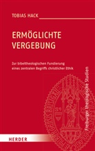 Tobias Hack, Tobias (Dr.) Hack - Ermöglichte Vergebung