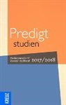Johann Hinrich Claussen, Wilfried Engemann, Wilfried Engemann u a, Klaus Eulenberger, Wilhelm Gräb, Doris Hiller... - Predigtstudien: Predigtstudien 2017/2018. Halbbd.2