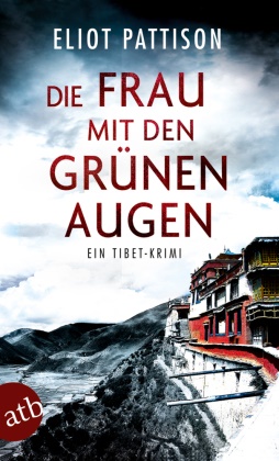 Eliot Pattison - Die Frau mit den grünen Augen - Ein Tibet-Krimi