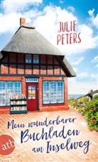 Julie Peters - Mein wunderbarer Buchladen am Inselweg