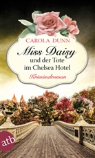 Carola Dunn - Miss Daisy und der Tote im Chelsea Hotel