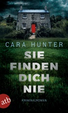 Cara Hunter - Sie finden dich nie