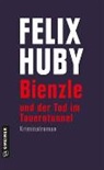 Felix Huby - Bienzle und der Tod im Tauerntunnel