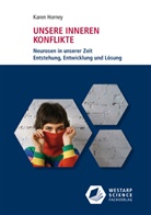 Karen Horney - Unsere inneren Konflikte