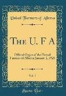 United Farmers of Alberta - The U. F A, Vol. 5: Official Organ of the United Farmers of Alberta; January 2, 1926 (Classic Reprint)