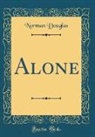 Norman Douglas - Alone (Classic Reprint)