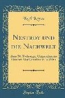 Karl Kraus - Nestroy Und Die Nachwelt: Zum 50; Todestage, Gesprochen Im Grossen Musikvereinssaal in Wien (Classic Reprint)