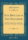 Adolf Bastian - Ein Besuch in San Salvador