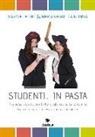 Marina Baccos, M. Gabriella Guerra - Studenti... in pasta. Ricette per sopravvivere lontano dalla cucina della mamma. Ediz. italiana e inglese