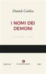 Daniele Giuliva - I nomi dei demoni. Liriche brevi e haiku