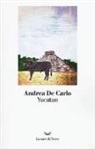 Andrea De Carlo - Yucatan