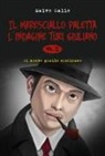 Salvo Gallo - L'indagine Turi Giuliano. Il maresciallo Paletta