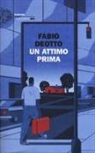 Fabio Deotto - Un attimo prima