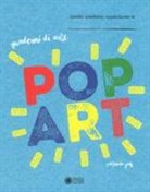 Patricia Geis - Pop art. Quaderni di arte