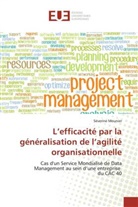 Séverine Meunier - L'efficacité par la généralisation de l'agilité organisationnelle