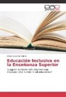 Eliseo Guajardo-Ramos - Educación Inclusiva en la Enseñanza Superior