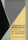 José Rubio Carracedo - ¿Democracia o representación? : poder y legitimidad en Rousseau