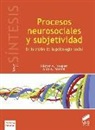 Procesos neurosociales y subjetividad