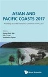 Eric C Cruz &amp; Yoshimitsu Kyung-Duck Suh, Eric C Cruz, Eric C. Cruz, Eric C Cruz, Kyung-duck Suh, Yoshimitsu Tajima - Asian And Pacific Coasts 2017 - Proceedings Of The 9th International Conference On Apac 2017