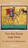 Christa Meves - Von der Natur zum Geist
