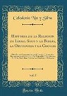 Celedonio Nin y Silva - Historia de la Religión de Israel Según la Biblia, la Ortodoxia y la Ciencia, Vol. 5