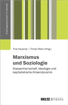 Tin Haubner, Tine Haubner, Reitz, Reitz, Tilman Reitz - Marxismus und Soziologie