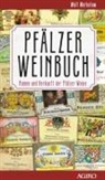 Wulf Werbelow, Steffen Boiselle - Pfälzer Weinbuch