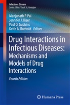 Paul O. Gubbins, Jennife J Kiser, Jennifer J Kiser, Jennifer J. Kiser, Paul O Gubbins et al, Manjunath P. Pai... - Drug Interactions in Infectious Diseases: Mechanisms and Models of Drug Interactions
