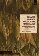 Marc C Willemsen, Marc C. Willemsen - Tobacco Control Policy in the Netherlands