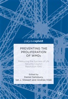 Danie Salisbury, Daniel Salisbury, Ia Stewart, Ian Stewart, Andrea Viski, Ia J Stewart... - Preventing the Proliferation of WMDs
