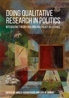 Angel Kachuyevski, Angela Kachuyevski, M Samuel, M Samuel, Lisa M. Samuel - Doing Qualitative Research in Politics