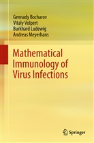 Gennad Bocharov, Gennady Bocharov, Grennady Bocharov, Burkhar Ludewig, Burkhard Ludewig, Andreas Meyerhans... - Mathematical Immunology of Virus Infections