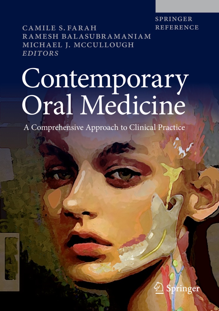 Rames Balasubramaniam, Ramesh Balasubramaniam, Camile S. Farah, Michael J McCullough, Michael J. McCullough, Michael John McCullough - Contemporary Oral Medicine, 3 Teile - A Comprehensive Approach to Clinical Practice
