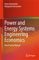 Margarete Konstantin, Pano Konstantin, Panos Konstantin - Power and Energy Systems Engineering Economics