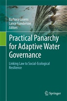Barbar Cosens, Barbara Cosens, Gunderson, Gunderson, Lance Gunderson - Practical Panarchy for Adaptive Water Governance