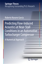 Roberto Navarro García - Predicting Flow-Induced Acoustics at Near-Stall Conditions in an Automotive Turbocharger Compressor
