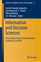 Vikrant Bhateja, Vikrant Bhateja et al, Joa Manuel R S Tavares, Joao Manuel R S Tavares, J. R. Mohanty, Suresh Chandra Satapathy... - Information and Decision Sciences