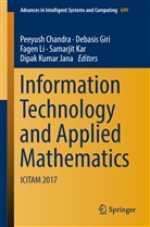 Peeyush Chandra, Debasi Giri, Debasis Giri, Dipak Kumar Jana, Samarjit Kar, Fagen Li... - Information Technology and Applied Mathematics