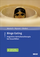 Esther Biedert, Simon Munsch, Simone Munsch, Andre Wyssen, Andrea Wyssen - Binge Eating, m. 1 Buch, m. 1 E-Book