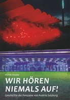 Martin Hassler - Wir hören niemals auf