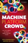 Erik Brynjolfsson, Andre McAfee, Andrew McAfee - Machine, Platform, Crowd