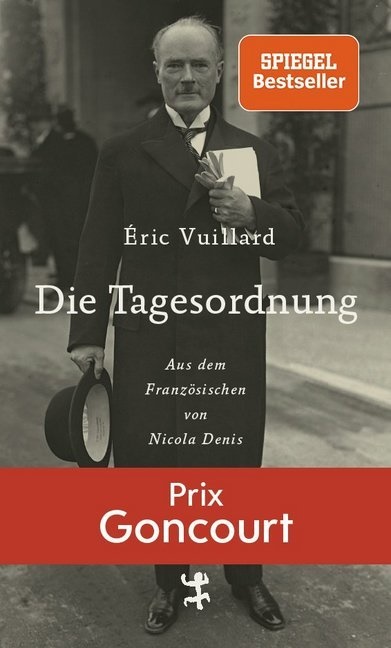 Éric Vuillard, Èric Vuillard - Die Tagesordnung - Ausgezeichnet 2017 mit dem Prix Goncourt