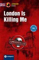 Caroline Simpson - London Is Killing Me