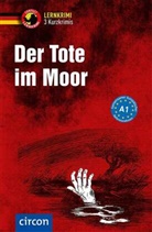 Christof Lenner, Ruhlig, Andrea Ruhlig, Dr. Wolfgang Wegner, Wolfgang Wegner - Der Tote im Moor