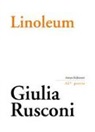 Giulia Rusconi, I. de Marchi, S. Gatto, G. Turra - Linoleum