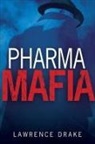 Lawrence Drake - PharmaMafia