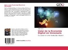 Aarón Olmos - Valor de la Economía Digital en Venezuela