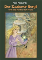 Peter Marquardt - Der Zauberer Bergil und die Rache der Hexe