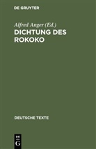 Alfre Anger, Alfred Anger - Dichtung des Rokoko